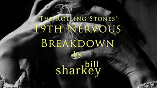 19th Nervous Breakdown - Rolling Stones, The (cover-live by Bill Sharkey)