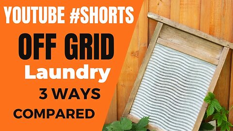 Off Grid Laundry: Plunger vs Washboard vs Lavario #shorts