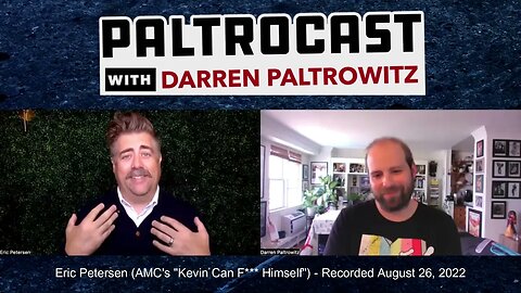 Kevin Petersen (AMC's "Kevin Can F*** Himself") interview with Darren Paltrowitz