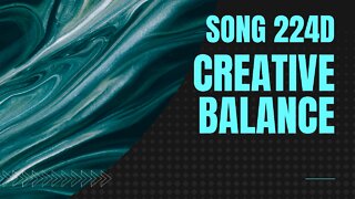 Creative Balance (Song 224D, piano, string ensemble, drums, music)