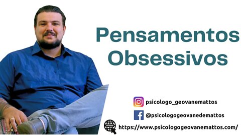 Pensamentos Obsessivos ou Repetitivos: Por que não consigo parar de pensar na mesma coisa?