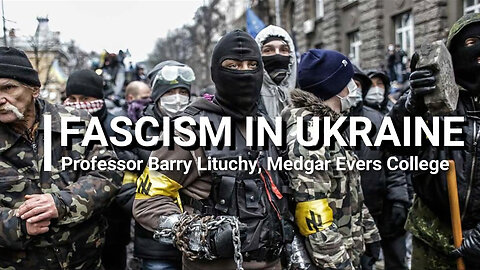 The History of Fascism in Ukraine with Professor Barry Lituchy