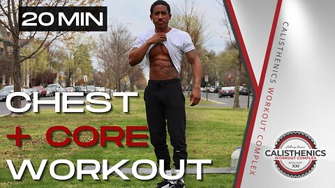 20 Minute Upper Body Calisthenics Workout | Chest and Core Routine