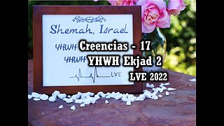 Creencias 17 - YHWH Ekjad 2