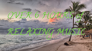 just relax - over 6h of music for chill, learning, meditation