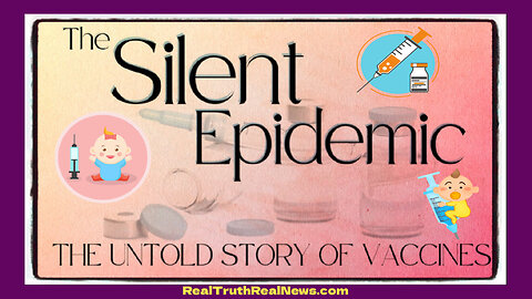 🎬💉 Documentary: "Silent Epidemic - The Untold Story of Vaccines" Why is This BigPharma Nightmare Allowed to Continue?