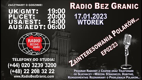 17.01.2023 - 19:00 - „Zainteresowania Polaków...” - EP02/23