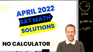 April 2022 QAS SAT Math No Calculator Full Solutions & Explanations