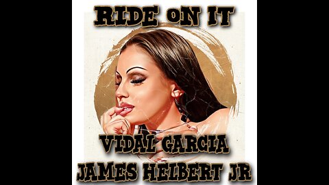 Ride On It Featuring Vidal Garcia (Produced By Legion Beats)