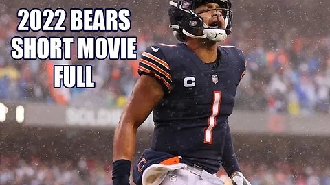 2022 Bears Short Movie