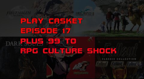 Episode17 - +99 to RPG Culture Shock