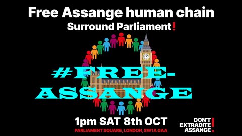 STELLA ASSANGE: SURROUND UK PARLIMENT OCT. 8TH '22 FORM A HUMAN CHAIN~!