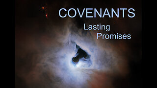 God's Covenants — Lasting Promises