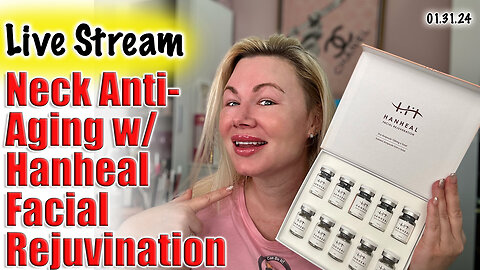 Live Neck anti-Aging with Hanheal Facial Rejuvination! AceCosm | Code Jessica10 Saves you money