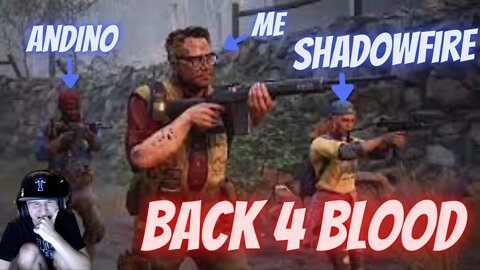 Back 4 Blood Funny Moments With ShadowFire and Andino!
