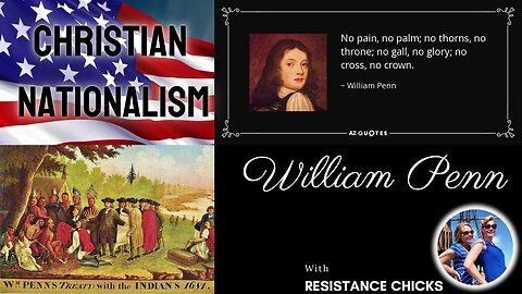 America's Christian Foundation: William Penn- Christian Nationalism Series