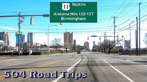 Road Trip #881 - US-11 N - Alabama Mile 132-137 - Birmingham