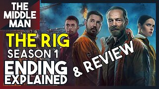 THE RIG Season 1 ENDING EXPLAINED & REVIEW | Breakdown, Theories, Season 2 Predictions