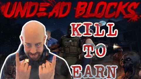 Undead Blocks | The First Blockchain Kill To Earn Game | #undeadblocks #Play2earn #NFTgame