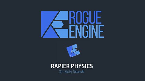 Rogue Engine - Rapier Physics - In Sixty Seconds