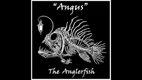 "Angus" The Anglerfish