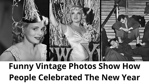 Funny Vintage Photos Show How People Celebrated The New Year