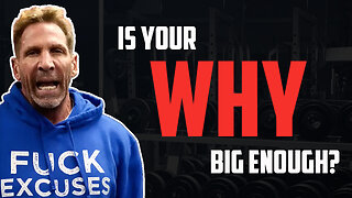 Is Your "Why" Big Enough