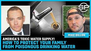 America’s TOXIC Water Supply! How To Protect Your Family From Poisonous Drinking Water