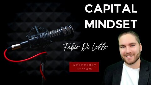Capital Mindset Live Returning Guest and Friend | 9:00 pm EST