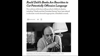 CENSORING CHILDRENS BOOKS! Roald Dahl's Writings Being Edited to Remove Offensive Words!