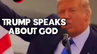 DONALD TRUMP SPEAKS ABOUT GOD