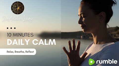10 Minutes- Daily Calm