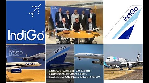 Indigo, Airlines orders 30, A 350 Aircrafts ✈ worth 💲 9.5 billion on 25 April 2024.