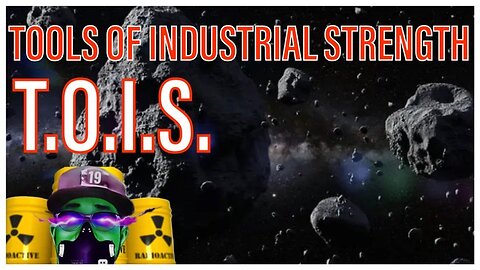 T.O.I.S. | Tools of industrial strength: Universal domination is the only solution!