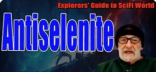 Antiselenite - Explorers' Guide To Scifi World - Clif High (10 NOV 2023)