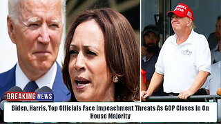 END OF DEMS!BIDEN, HARRIS, TOP OFFICIALS FACE IMPEACHMENT THREATS AS GOP CLOSES IN ON HOUSE MAJORITY