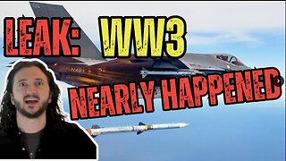 LEAK: WW3 Nearly Happened & We Weren't Told! (+ much more)