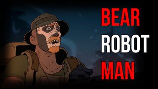 US Military VS Bear Robot Man DUB