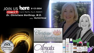 Dr Christiane Northrup! Current Events, Unique Topics Live 6/12/24TruthStream #268 (links below)