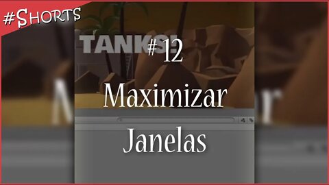 Maximizar Janelas | #shorts TOP 12 de 18 dicas para Unity 🔥