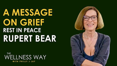 A Message on Grief