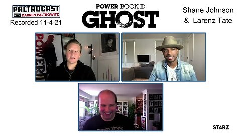 Larenz Tate & Shane Johnson ("Power Book II: Ghost") interview with Darren Paltrowitz