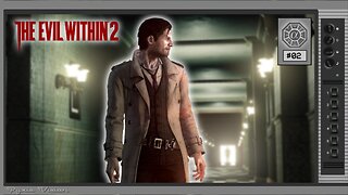 🟢The Evil Within 2: Are we Still Within Evil? (PC) #02[Streamed 17-06-2024]🟢