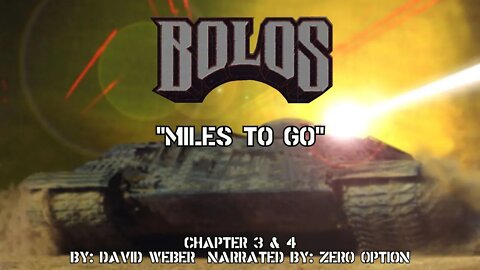 Bolos | Miles To Go: Chapter 3 & 4 | Audiobook