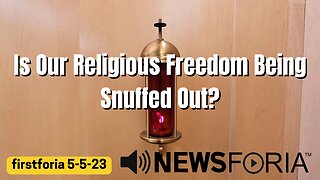 Is Our Religious Freedom Being Snuffed Out?