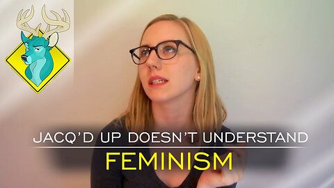TL;DR - Jacq'd Up Doesn't Understand Feminism [7/Jan/16]