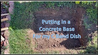 Putting in a concreate base for C Band Dish