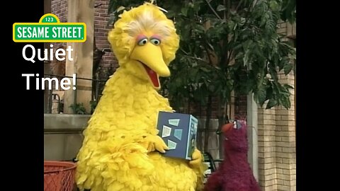 Sesame Street: Quiet Time!