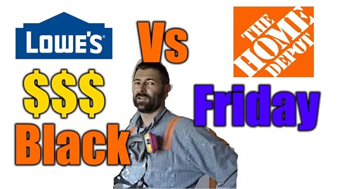 Home Depot Vs Lowes Black Friday Deals | THE HANDYMAN |