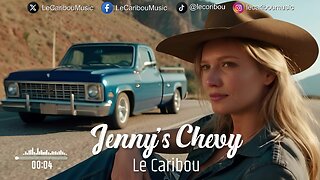 Le Caribou - Jenny's Chevy